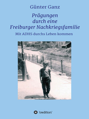 cover image of Prägungen durch eine Freiburger Nachkriegsfamilie